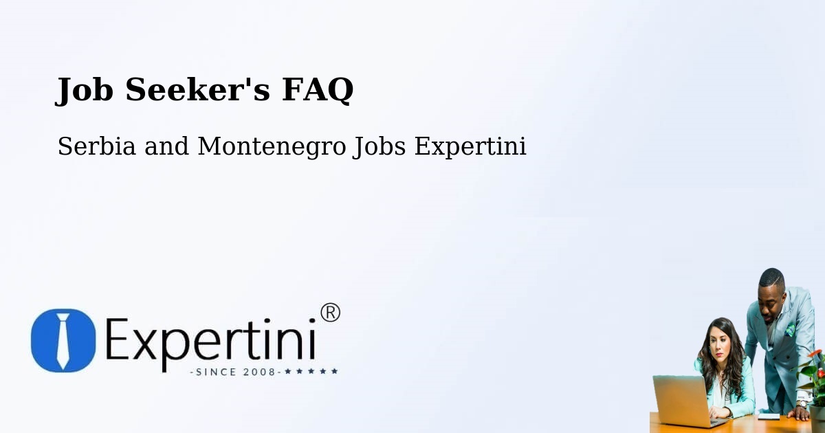 Employer FAQ – Vernon - Serbia and Montenegro Jobs Expertini