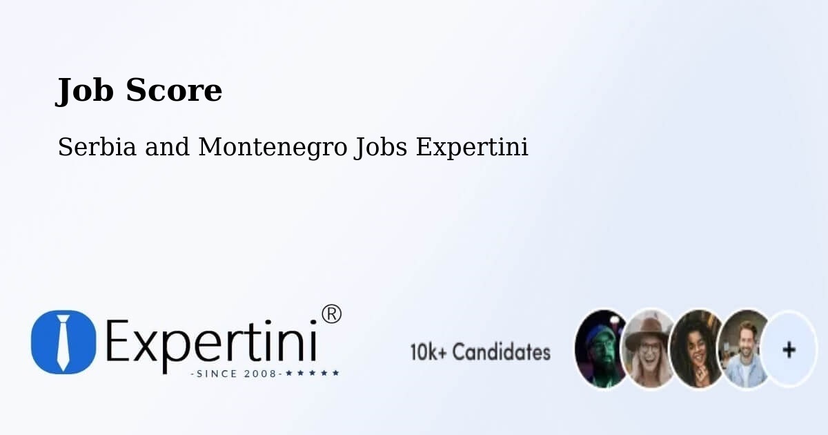 Job Score & Job Description Score Tool – Vernon - Serbia and Montenegro Jobs Expertini