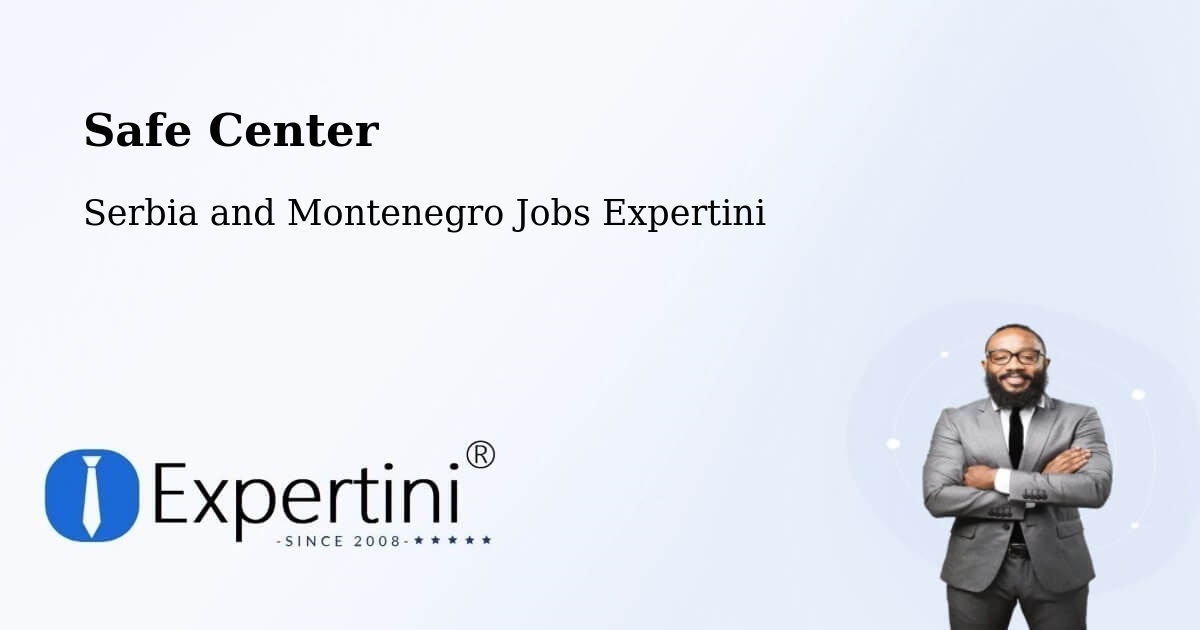 Safety Center – Vernon - Serbia and Montenegro Jobs Expertini